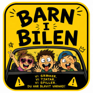 Barn i bilen – Du har blivit varnad!