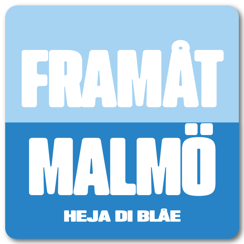 Framåt Malmö – Heja Di Blåe Klistermärke