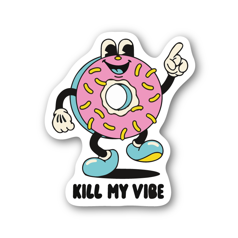 DO NOT Kill My Vibe – Klistermärke